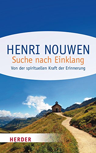 Suche nach Einklang: Von der geistlichen Kraft der Erinnerung (HERDER spektrum) von Verlag Herder GmbH